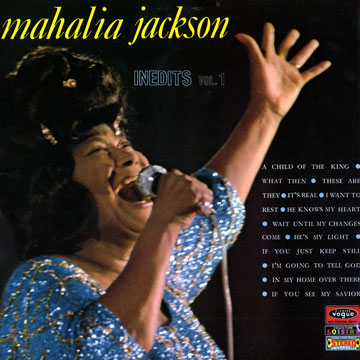 Indits Vol. 1,Mahalia Jackson