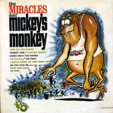 The Miracle's doin' Mickey's monkey, The Miracles