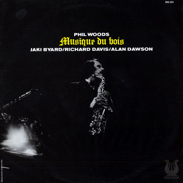 Musique du Bois,Phil Woods