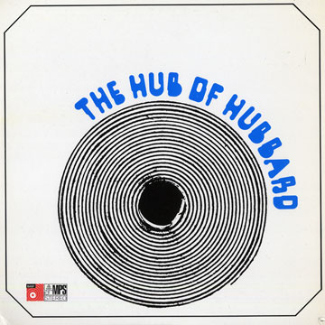 The hub of Hubbard,Freddie Hubbard