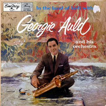 In the land of Hi-fi,George Auld