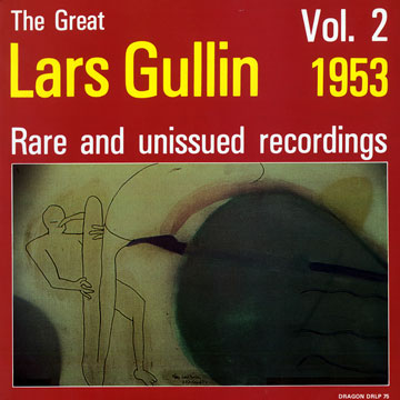 The great Lars Gullin volume 2 / rare and unissued recordings,Lars Gullin
