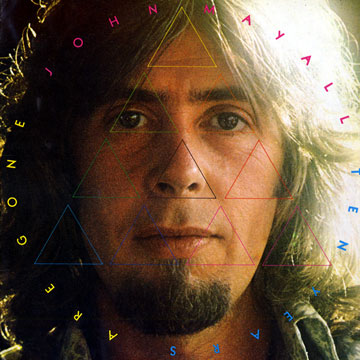 ten years are gone / thru the years,John Mayall