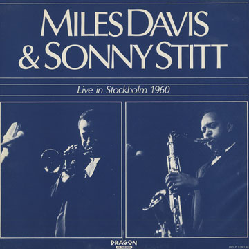 Live in Stockholm 1960,Miles Davis , Sonny Stitt
