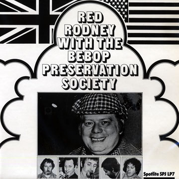 with the bebop preservation society,Red Rodney