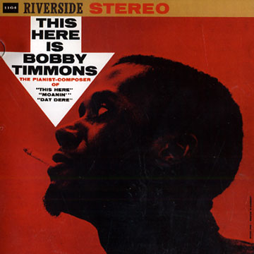 This here is Bobby Timmons,Bobby Timmons