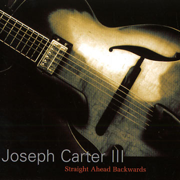 straight ahead backwards,Joseph Carter III