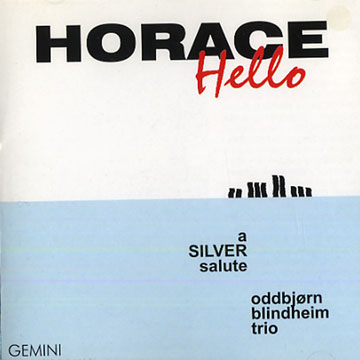 Horace hello,Oddbjorn Blindheim