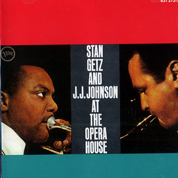 At the Opera House,Stan Getz , Jay Jay Johnson