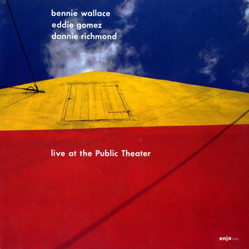Live at the Public Theater,Eddie Gomez , Dannie Richmond , Bennie Wallace