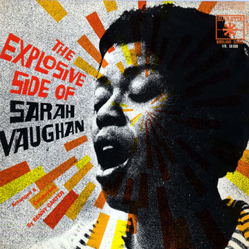 The explosive side of Sarah Vaughan,Sarah Vaughan