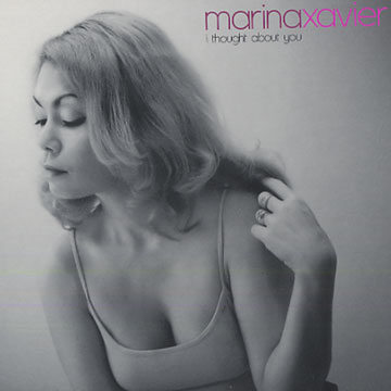 i thought about you,Marina Xavier