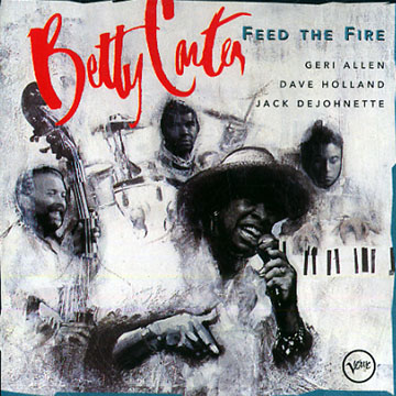 Feed the fire,Betty Carter