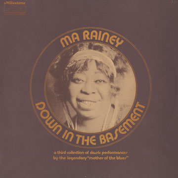 Down in the basement,Ma Rainey