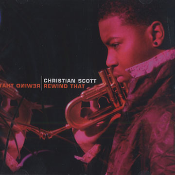 Rewind that,Christian Scott