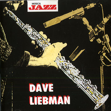 Dave Liebman,Dave Liebman