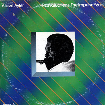 Reevaluations: the Impulse years,Albert Ayler