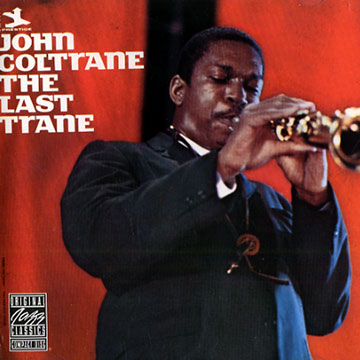 The Last Trane,John Coltrane