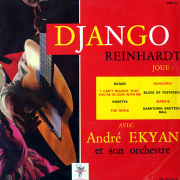 Avec André Ekyan,André Ekyan , Django Reinhardt