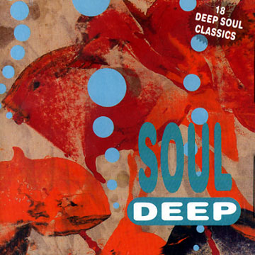 soul deep,Sam Baker , Clarence Carter , Gladys Knight , Betty Lavette , Toussaint Mc Call , Little Richard