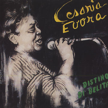 distino di belita,Cesaria Evora