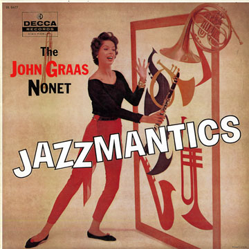 Jazzmantics,John Graas