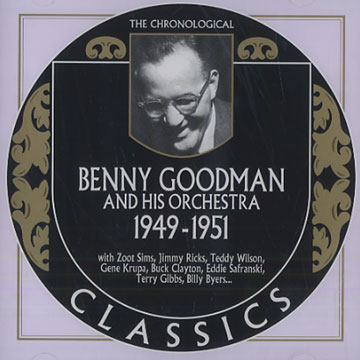 Benny Goodman and his orchestra 1949 - 1951,Benny Goodman
