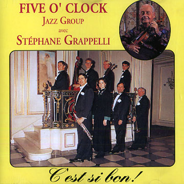 C'est si bon !, Five O'clock Jazz Group