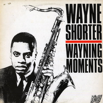 Wayning Moments,Wayne Shorter
