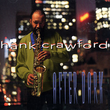 after dark,Hank Crawford