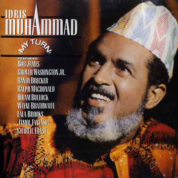 my turn,Idris Muhammad