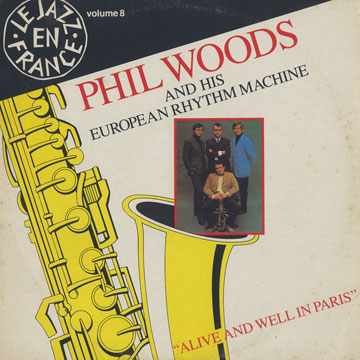 Alive and Well in Paris,Phil Woods