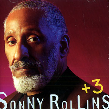 + 3,Sonny Rollins