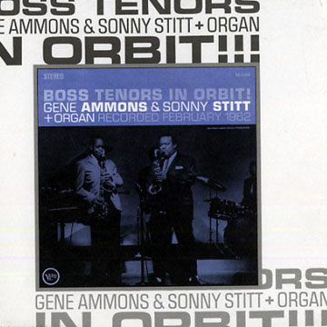 Boss tenors in orbit !,Gene Ammons , Sonny Stitt