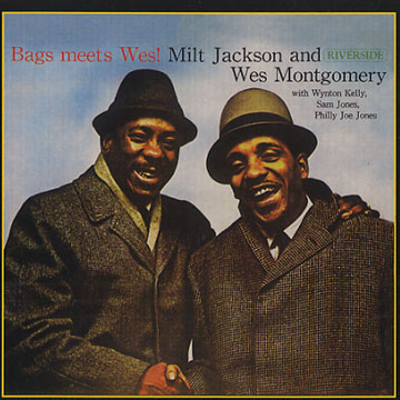 Bags meets Wes,Milt Jackson , Wes Montgomery