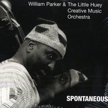 Spontaneous,William Parker