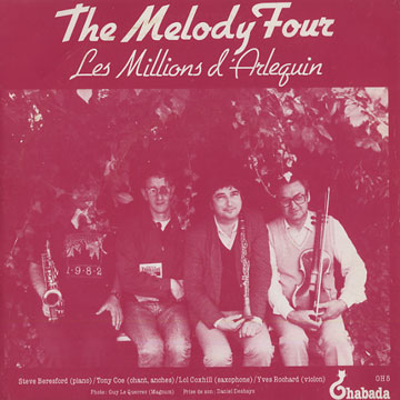 Les Millions d'Arlequin, The Melody Four