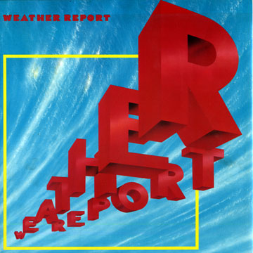 Weather Report, Weather Report