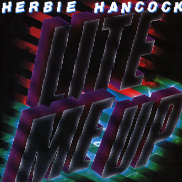 Lite Me Up,Herbie Hancock