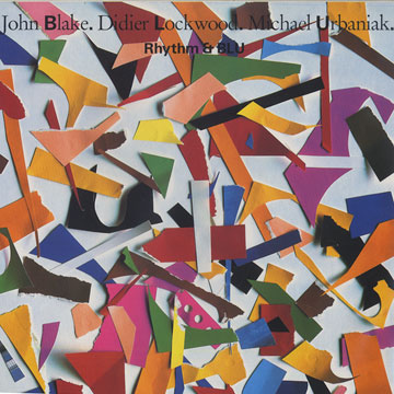 Rhythm & blu,John Blake , Didier Lockwood , Michael Urbaniak