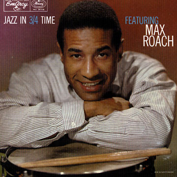 Jazz in 3/4 time,Max Roach