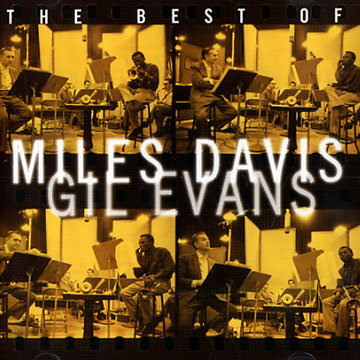 The best of Miles Davis & Gil Evans,Miles Davis , Gil Evans