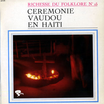 Crmonie Vaudou en Hati - Richesse du folklore n 15,  Various Artists