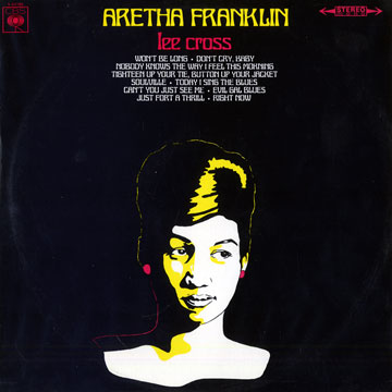 Lee Cross,Aretha Franklin