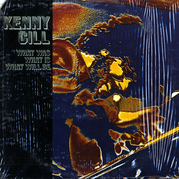 what was what is what will be,Kenny Gill