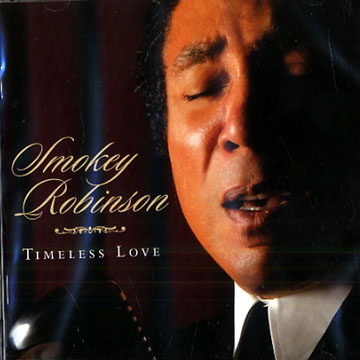 Timeless love,Smokey Robinson