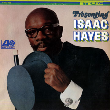 Presenting Isaac Hayes,Isaac Hayes