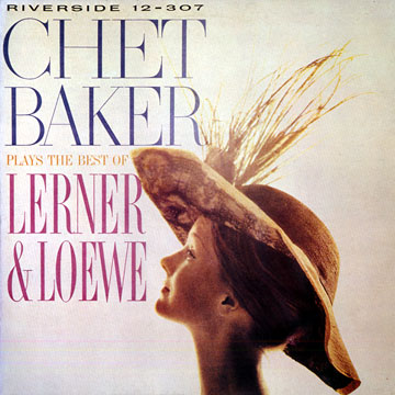 Chet Baker plays the best of Lerner & Loewe,Chet Baker