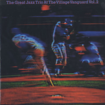 The Great Jazz Trio at the Village Vanguard Vol. 2,Hank Jones ,  The Great Jazz Trio