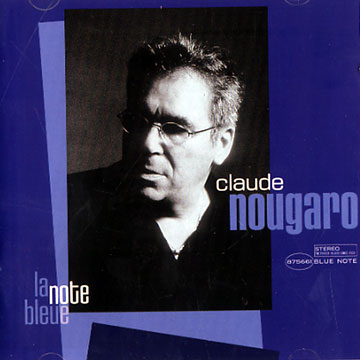 La note bleue,Claude Nougaro